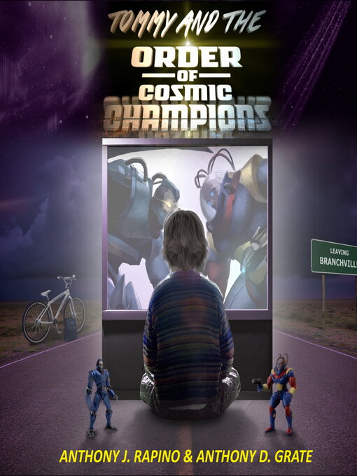 Title details for Tommy and the Order of Cosmic Champions by Anthony J. Rapino - Wait list